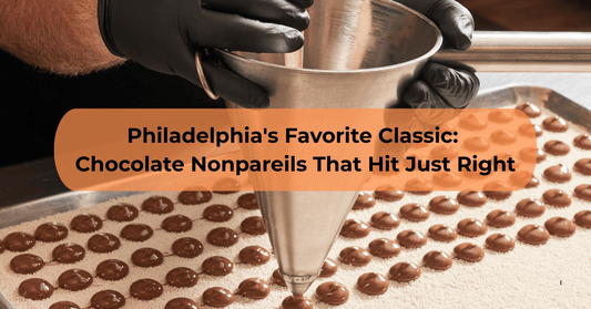 Best Chocolate Nonpareils in Philadelphia - Mueller Chocolate Co