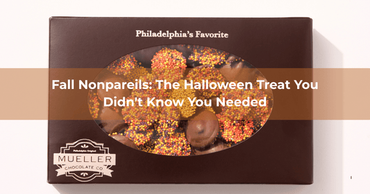 Fall Nonpareils: The Halloween Treat You Didn't Know You Needed - Mueller Chocolate Co
