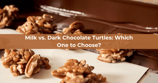 Milk vs. Dark Chocolate Turtles: Which One to Choose? - Mueller Chocolate Co