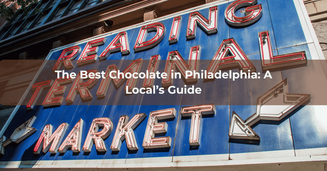 The Best Chocolate in Philadelphia: A Local’s Guide - Mueller Chocolate Co