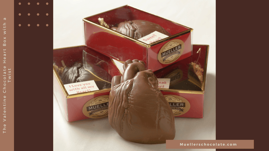 The Valentine Chocolate Heart Box with a Twist - Mueller Chocolate Co