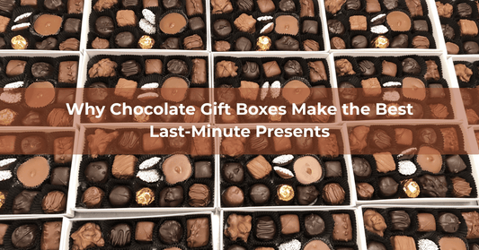 Why Chocolate Gift Boxes Make the Best Last-Minute Presents - Mueller Chocolate Co