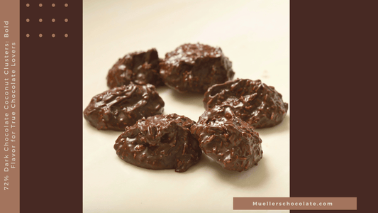 72% Dark Chocolate Coconut Clusters for True Chocolate Lovers - Mueller Chocolate Co