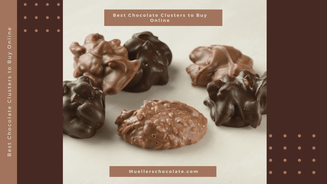 Best Chocolate Clusters to Buy Online - Mueller Chocolate Co