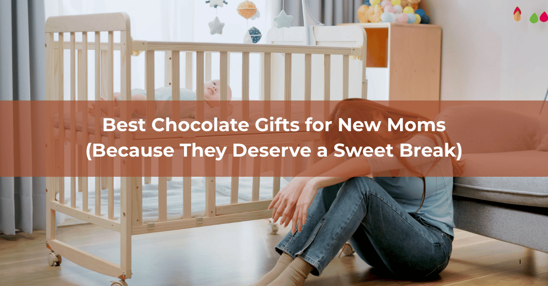 Best Chocolate Gifts for New Moms - Mueller Chocolate Co