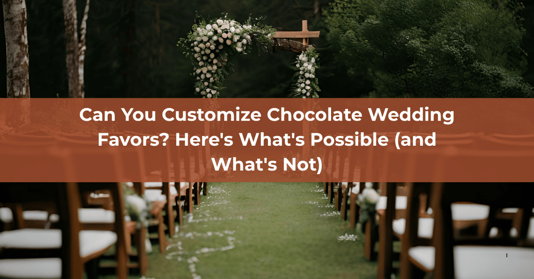 Can You Customize Chocolate Wedding Favors? Here's What's Possible - Mueller Chocolate Co