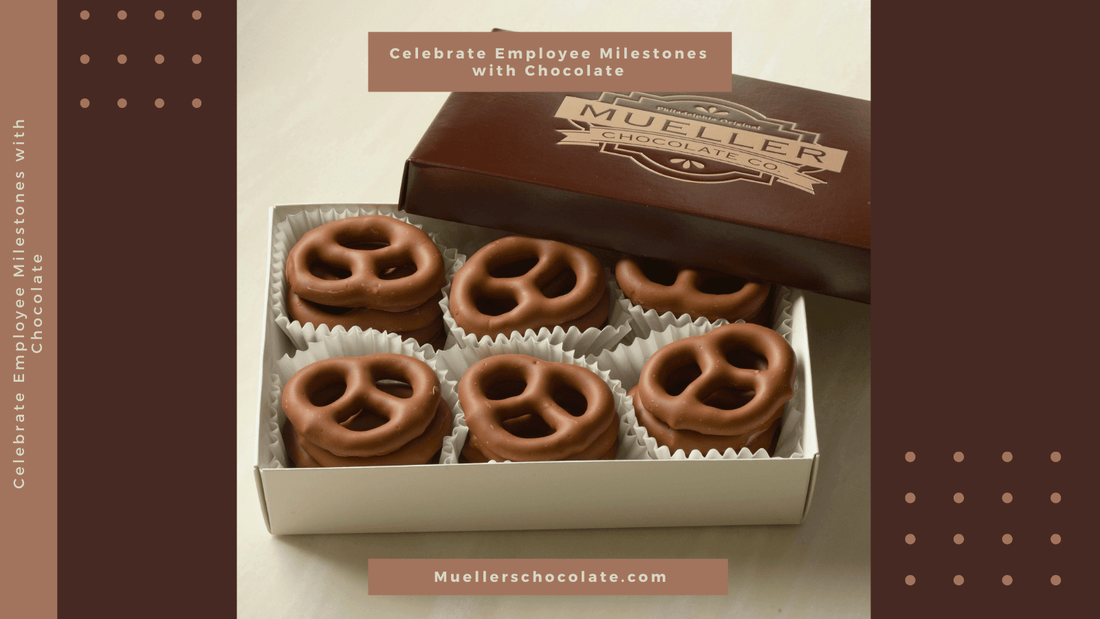 Celebrate Employee Milestones with Chocolate - Mueller Chocolate Co