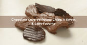 Chocolate Covered Potato Chips: A Sweet and Salty Favorite - Mueller Chocolate Co