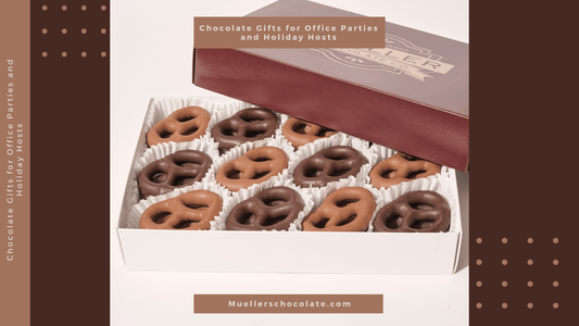 Chocolate Gifts for Office Parties and Holiday Hosts - Mueller Chocolate Co