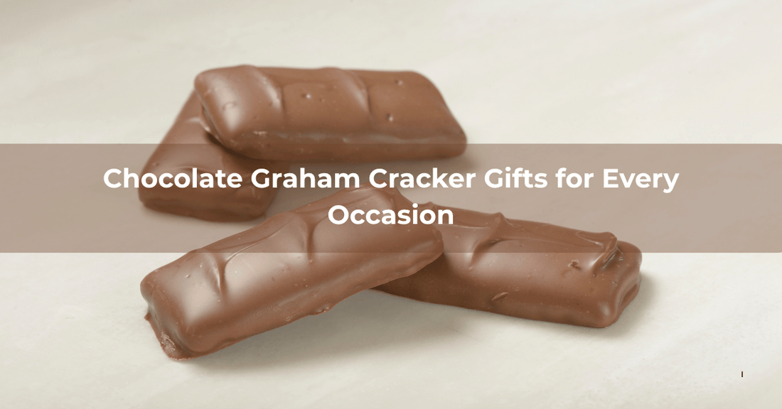 Chocolate Graham Cracker Gifts for Every Occasion - Mueller Chocolate Co