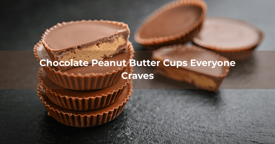Chocolate Peanut Butter Cups Everyone Craves - Mueller Chocolate Co