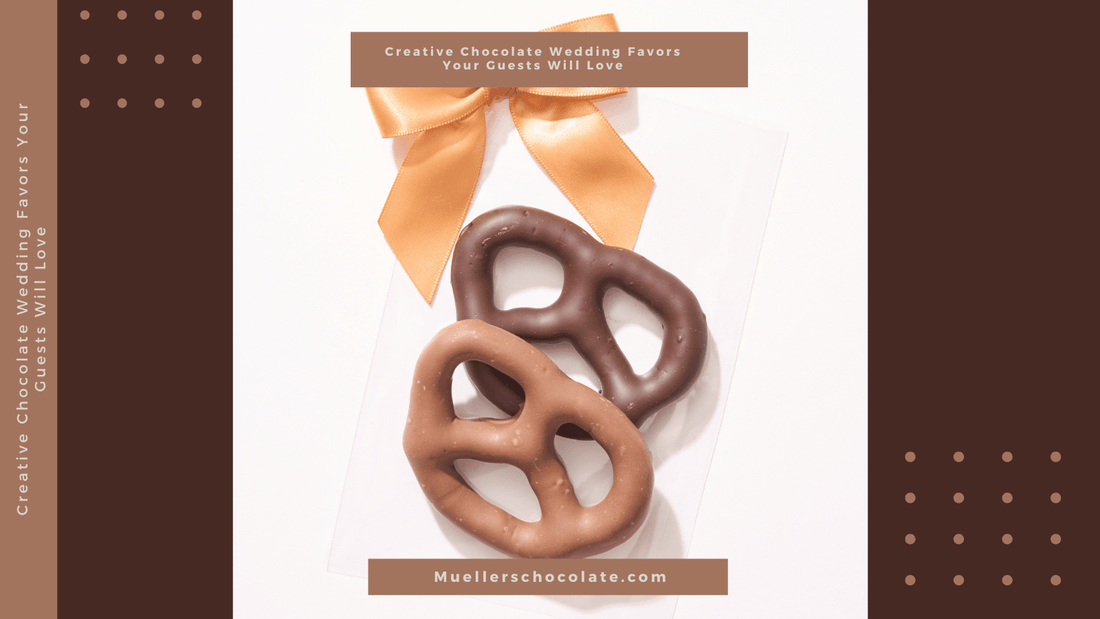 Creative Chocolate Wedding Favors Your Guests Will Love - Mueller Chocolate Co