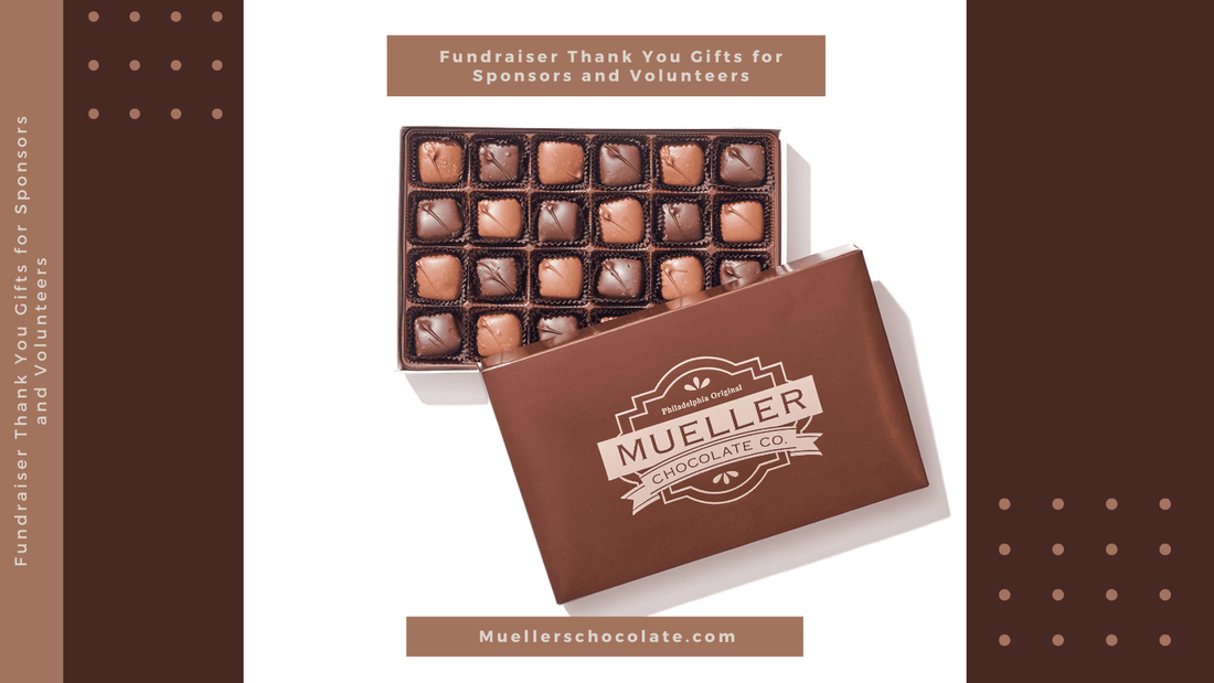 Fundraiser Thank You Gifts (Sponsors, Chairs, Volunteers + What to Send) - Mueller Chocolate Co