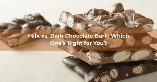 Milk vs. Dark Chocolate Bark: Which One’s Right for You? - Mueller Chocolate Co