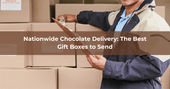 Nationwide Chocolate Delivery: The Best Gift Boxes to Send - Mueller Chocolate Co