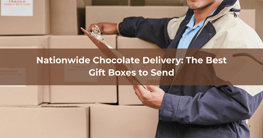 Nationwide Chocolate Delivery: The Best Gift Boxes to Send - Mueller Chocolate Co