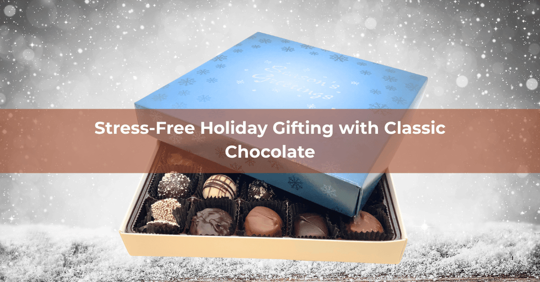 Stress‑Free Holiday Gifting with Classic Chocolate - Mueller Chocolate Co