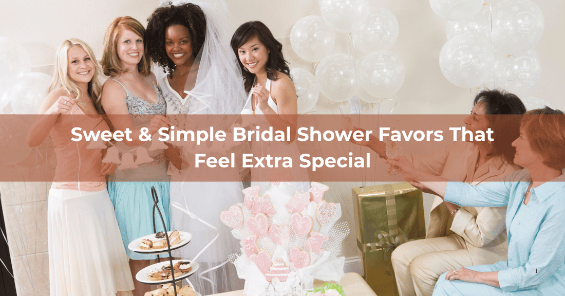 Sweet &amp; Simple Bridal Shower Favors That Feel Extra Special - Mueller Chocolate Co