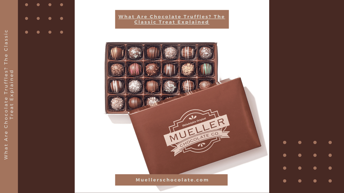 What Are Chocolate Truffles? The Classic Treat Explained