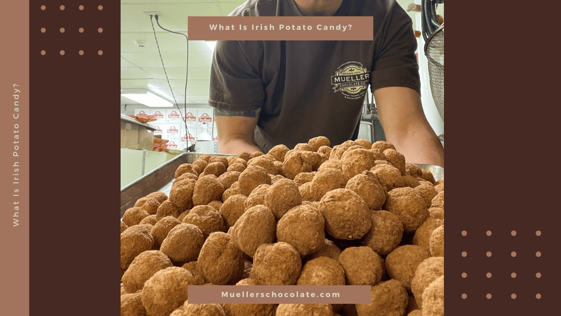 What Is Irish Potato Candy? - Mueller Chocolate Co