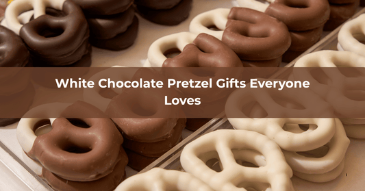 White Chocolate Covered Pretzel Gifts Everyone Loves - Mueller Chocolate Co
